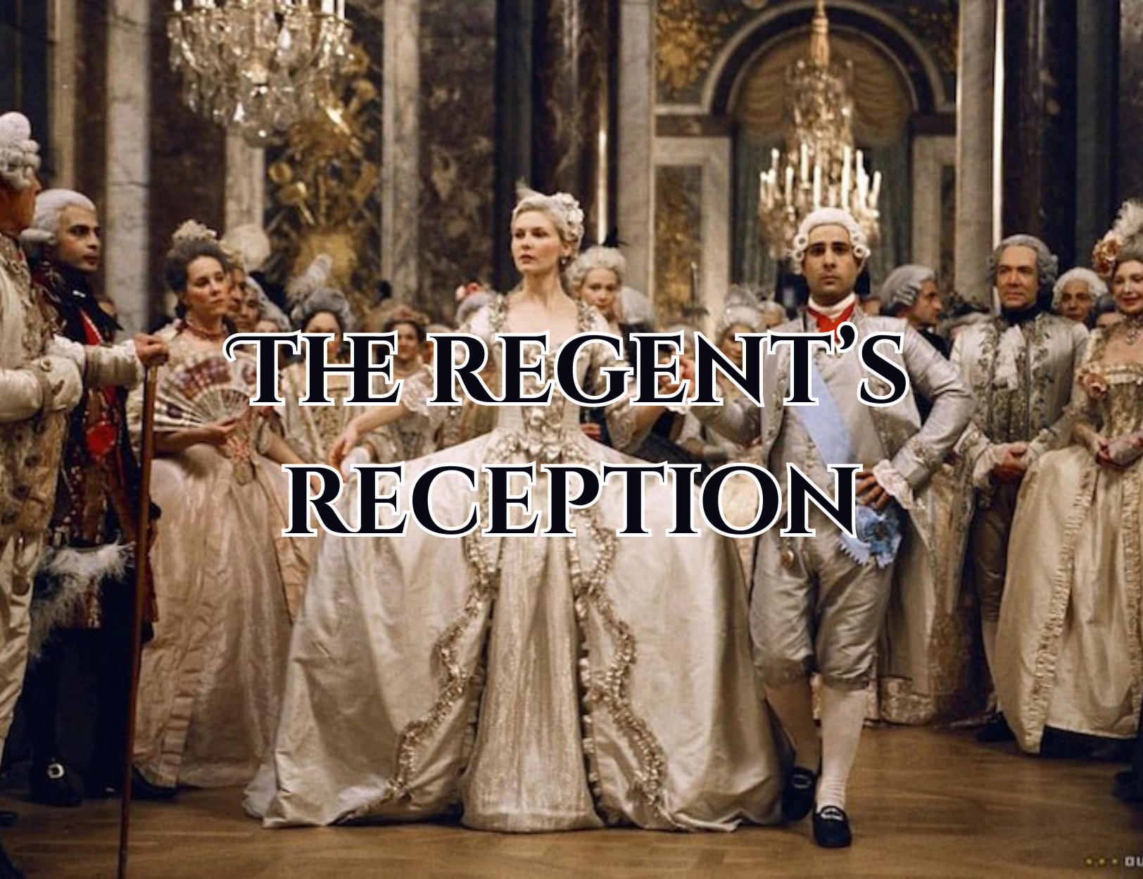 The Regent's Reception