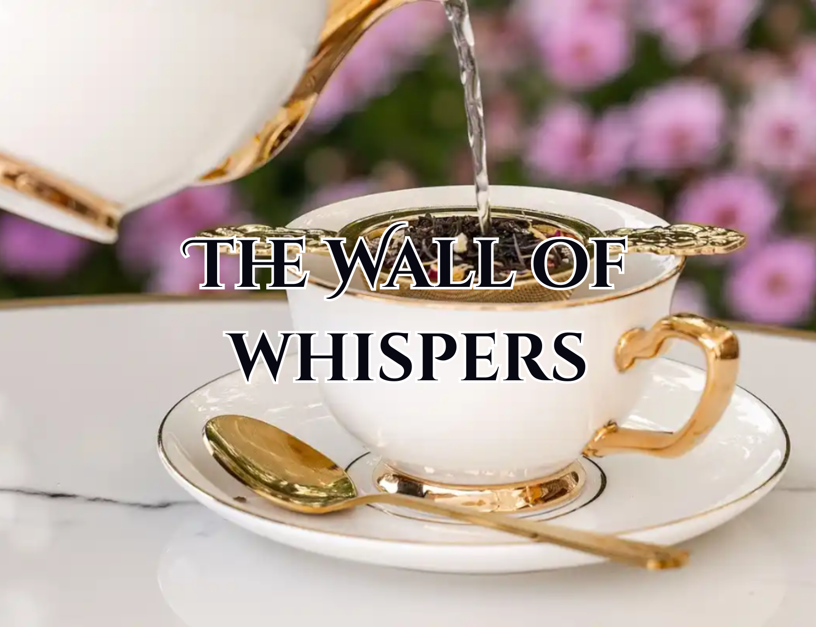 The Wall of Whispers